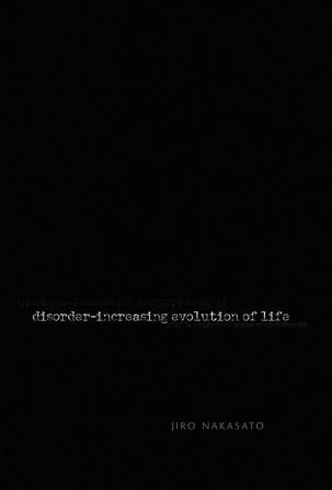 Disorder- Increasing Evolution of Life