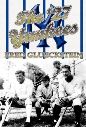 The '27 Yankees