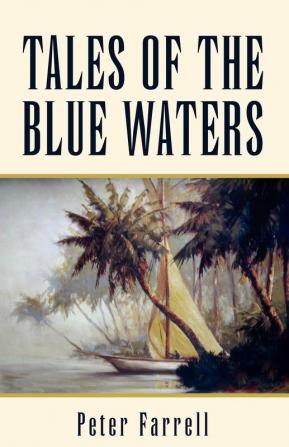 Tales of the Blue Waters