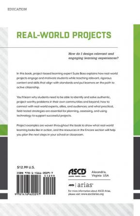 Real-World Projects: How Do I Design Relevant and Engaging Learning Experiences? (ASCD Arias)