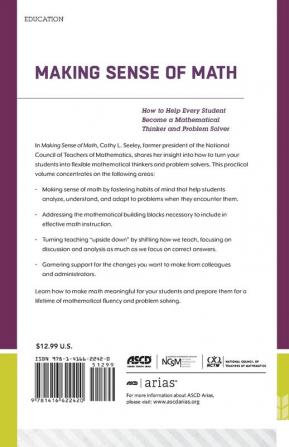 Making Sense of Math: How to Help Every Student Become a Mathematical Thinker and Problem Solver (ASCD Arias)