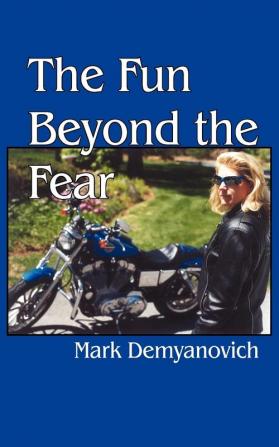 The Fun Beyond the Fear