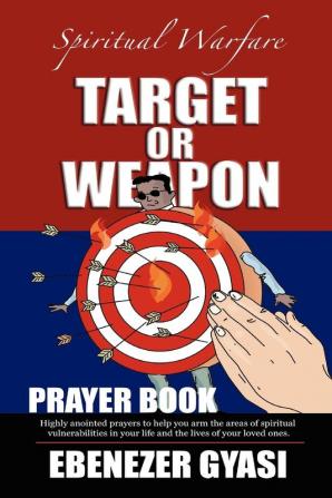 TARGET OR WEAPON