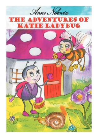 The Adventures of Katie Ladybug