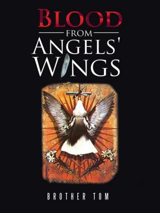 Blood from Angels' Wings