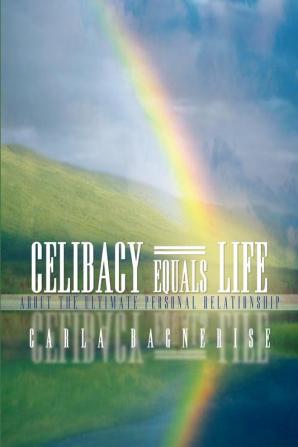 Celibacy Equals=Life