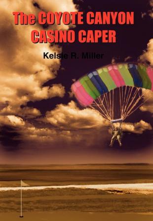 Coyote Canyon Casino Caper