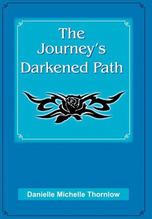 The Journey's Darkened Path