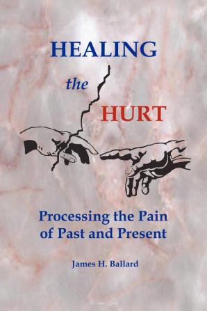 HEALING THE HURT