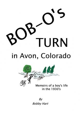 Bob-O's Turn in Avon Colorado