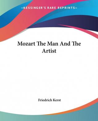 Mozart The Man And The Artist