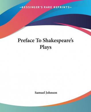 Preface To Shakespeare's Plays