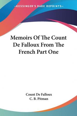 Memoirs of the Count De Falloux from the French