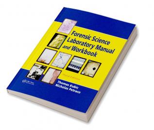 Forensic Science Laboratory Manual and Workbook