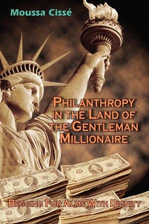 Philanthropy in the Land of the Gentleman Millionaire