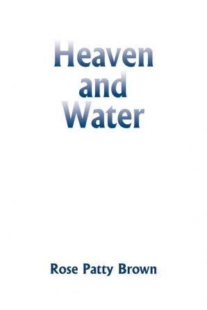 Heaven and Water