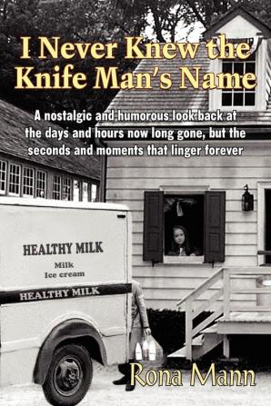 I Never Knew the Knife Man's Name