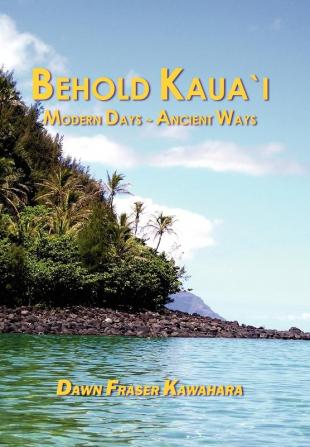 Behold Kaua'i