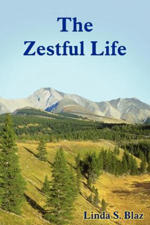 The Zestful Life