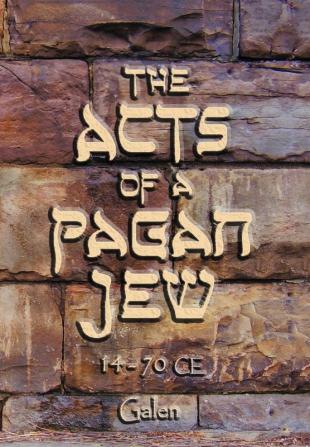 The Acts of a Pagan Jew