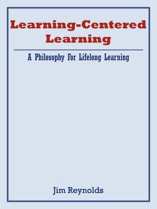 Learning-Centered Learning