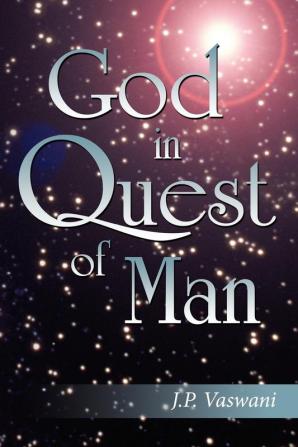 God in Quest of Man