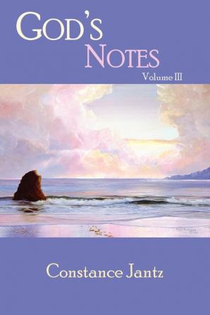 God's Notes Volume III