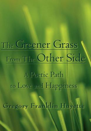 The Greener Grass from the Other Side