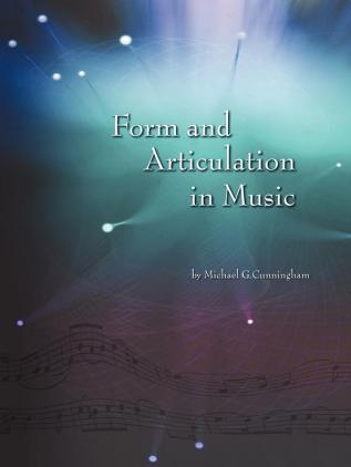 Form and Articulation in Music