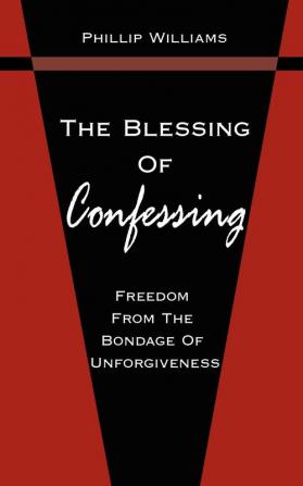 The Blessing Of Confessing