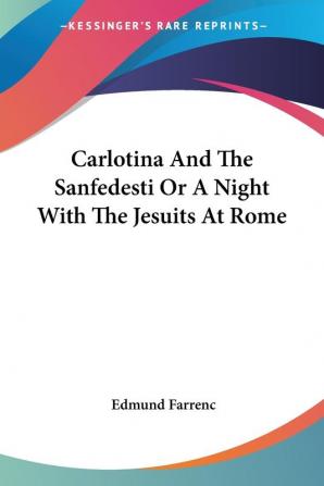 Carlotina And the Sanfedesti or a Night