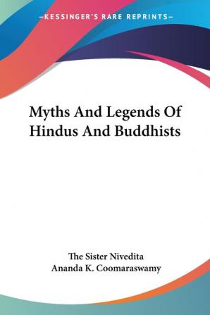 Myths And Legends Of Hindus And Buddhists