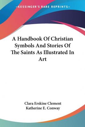 A Handbook of Christian Symbols and Stor