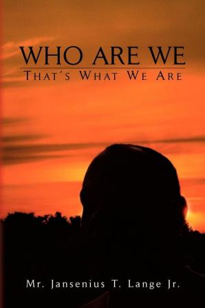 Who Are We