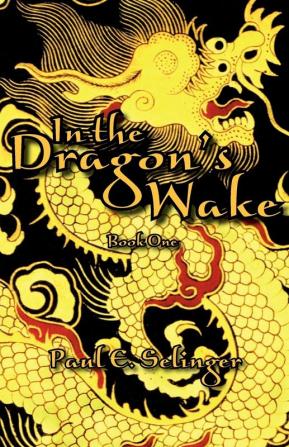 In the Dragon's Wake