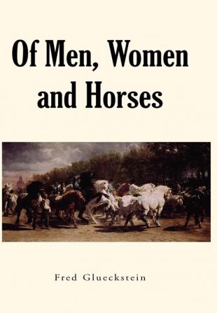 Of Men Women and Horses