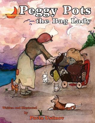 Peggy Pots the Bag Lady