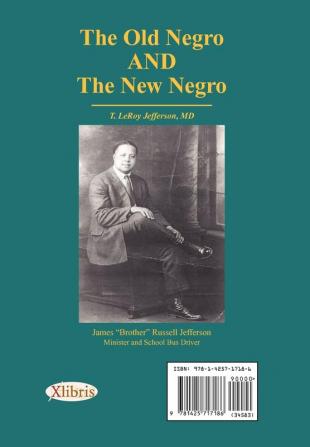 The Old Negro and the New Negro by T. Leroy Jefferson MD