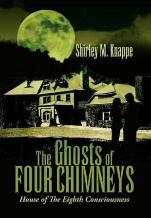 The Ghosts of Four Chimneys