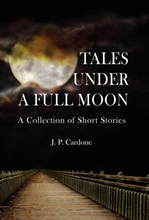 Tales Under A Full Moon