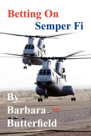 Betting on Semper Fi