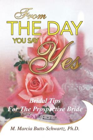 From the Day You Say Yes