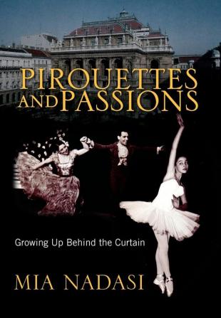 Pirouettes and Passions