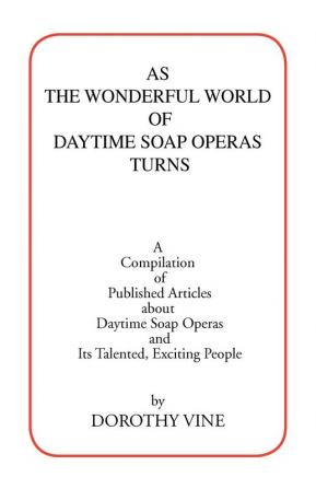 As the Wonderful World of Daytime Soap Operas Turns