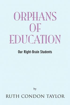 Orphans of Education