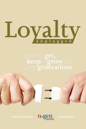 Loyalty Unplugged