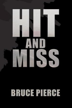 Hit and Miss