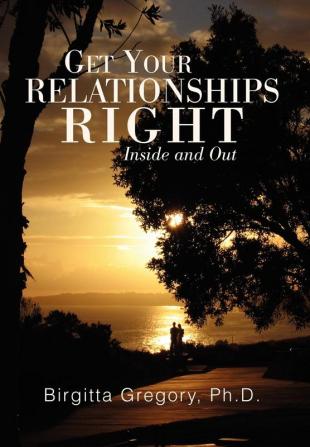 Get Your Relationships Right