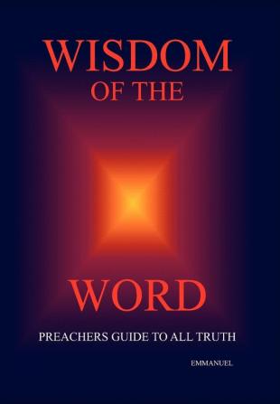 Wisdom of the Word