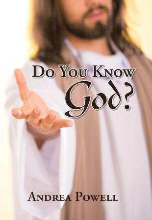 Do You Know God?